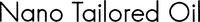Nano Tailored Oil