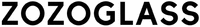 ZOZOGLASS