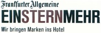 Frankfurter Allgemeine EINSTERNMEHR Wir bringen Marken ins Hotel