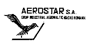 AEROSTAR S.A. GRUP INDUSTRIAL AERONAUTIC BACAU ROMANIA