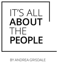 IT'S ALL ABOUT THE PEOPLE BY ANDREA GRISDALE