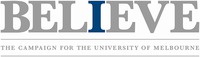 BELIEVE THE CAMPAIGN FOR THE UNIVERSITY OF MELBOURNE