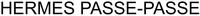 HERMES PASSE-PASSE