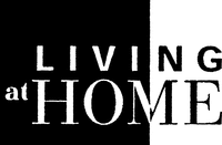LIVING at HOME