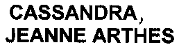 CASSANDRA, JEANNE ARTHES