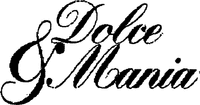 Dolce & Mania