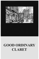 GOOD ORDINARY CLARET