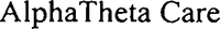 AlphaTheta Care