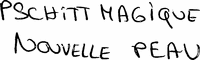 PSCHITT MAGIQUE NOUVELLE PEAU