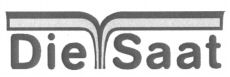 Die Saat