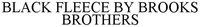 BLACK FLEECE BY BROOKS BROTHERS