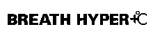 BREATH HYPER+°C