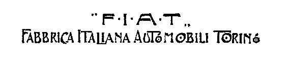 F.I.A.T FABBRICA ITALIANA AUTOMOBILI TORINO