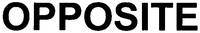 OPPOSITE