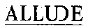 ALLUDE