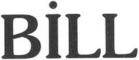 BILL