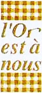 l'Or est à nous