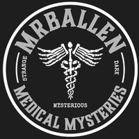 MRBALLEN MEDICAL MYSTERIES STRANGE DARK MYSTERIOUS