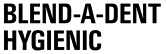 BLEND-A-DENT HYGIENIC