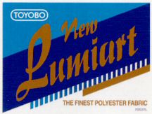 TOYOBO New Lumiart THE FINEST POLYESTER FABRIC