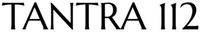 TANTRA 112