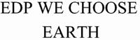 EDP WE CHOOSE EARTH