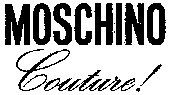 MOSCHINO Couture!