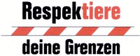 Respektiere deine Grenzen