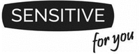 SENSITIVE for you