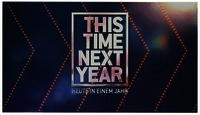 THIS TIME NEXT YEAR