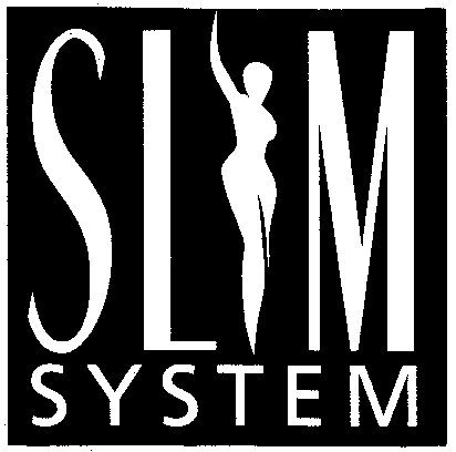 SLIM SYSTEM