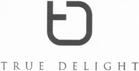 TRUE DELIGHT
