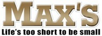 MAX'S Life's too short to be small