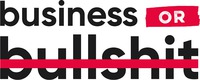 business OR bullshit