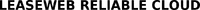 LEASEWEB RELIABLE CLOUD