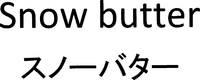 Snow butter