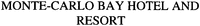MONTE-CARLO BAY HOTEL AND RESORT