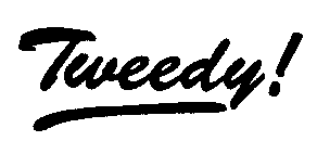 Tweedy!