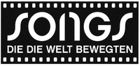 SONGS DIE DIE WELT BEWEGTEN