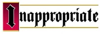 Inappropriate