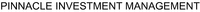 PINNACLE INVESTMENT MANAGEMENT