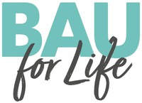 BAU for Life