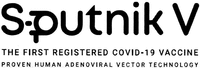 Sputnik V THE FIRST REGISTERED COVID-19 VACCINE PROVEN HUMAN ADENOVIRAL VECTOR TECHNOLOGY