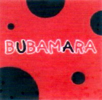 BUBAMARA