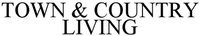 TOWN & COUNTRY LIVING