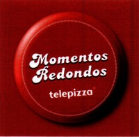 Momentos Redondos telepizza