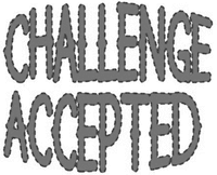 CHALLENGE ACCEPTED