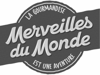 Merveilles du Monde LA GOURMANDISE EST UNE AVENTURE