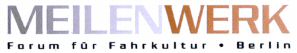 MEILENWERK Forum für Fahrkultur Berlin