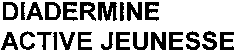 DIADERMINE ACTIVE JEUNESSE